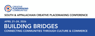 2026 South and Appalachian Creative Placemaking Summit