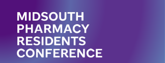 MidSouth Pharmacy Residents Conference at the Renasant Convention Center